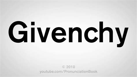 givenchy pronunciation english